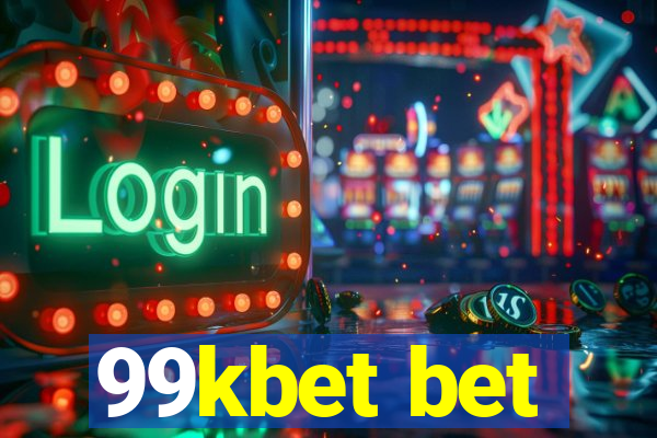 99kbet bet
